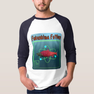 T-shirt La folie de Fukushima