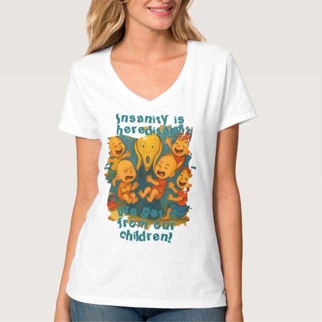 T-shirt La folie est héréditaire ! (Devant)
