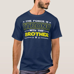 T-shirt La Force est forte avec ce Frère Drôle hommes qui