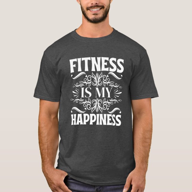 T-shirt la forme physique est mon bonheur (Devant)