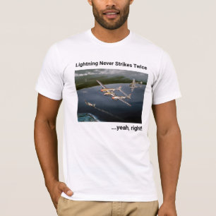 T-shirt La foudre ne frappe jamais deux fois...oui, n'est-