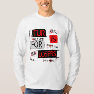 T-shirt La fourrure est pour les perdants