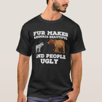 La fourrure rend les animaux beaux et les gens moc