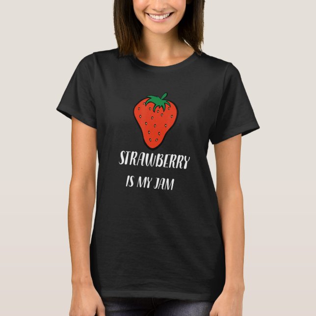 T-shirt La fraise est ma confiture (Devant)