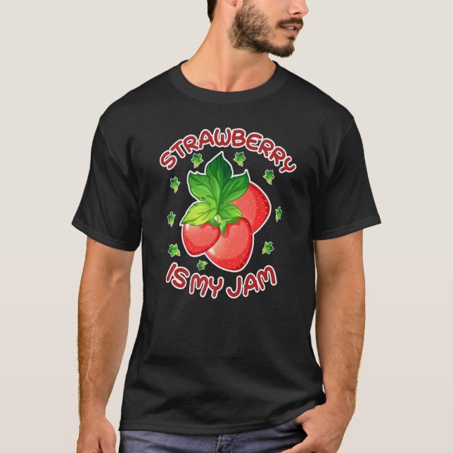 T-shirt La fraise est ma confiture Berry confiture mignonn (Devant)