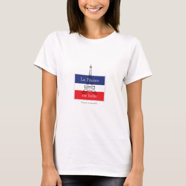 T-shirt La France est belle (Devant)