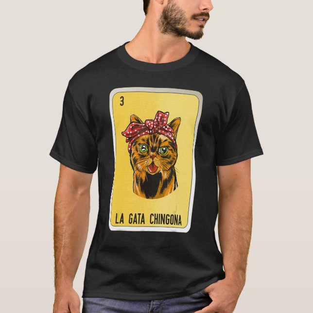 T-shirt La Gata Chingona Mexicaine Lotterie Cartes de Bing (Devant)