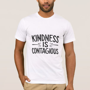 T-shirt La gentillesse est contagieuse