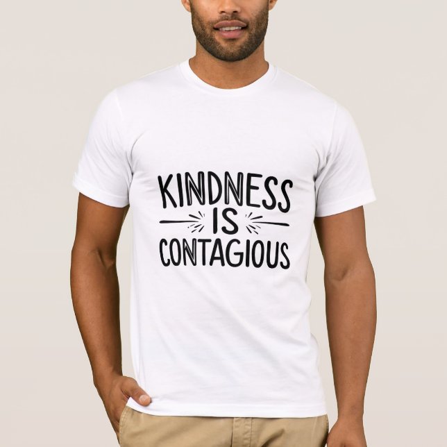 T-shirt La gentillesse est contagieuse (Devant)