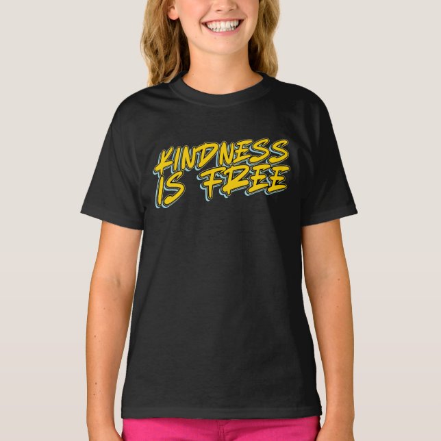 T-SHIRT LA GENTILLESSE EST GRATUITE (Devant)