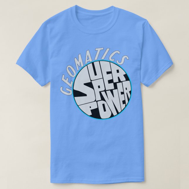 T-shirt La géographie est ma superpuissance 1 (Design devant)