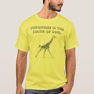 T-shirt la girafe, turquoise est la couleur de l'âme