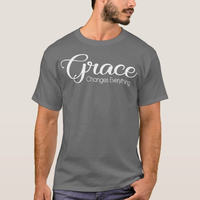 T-shirt La grâce chrétienne change tout le christianisme (Devant)