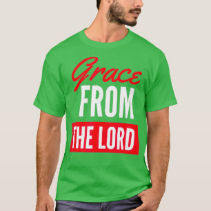 T-shirt La grâce de Dieu du Seigneur Témoin Porte la foi F
