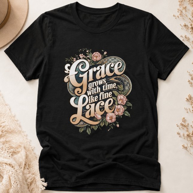 T-shirt La grâce grandit comme la dentelle fine Conception (Créateur téléchargé)