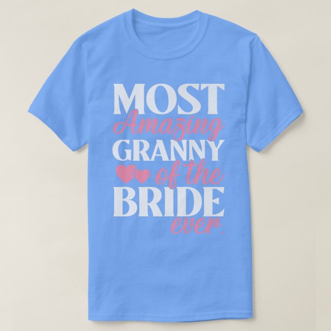 T-shirt La grand-mère la plus Extraordinaire de la Mariage (Design devant)