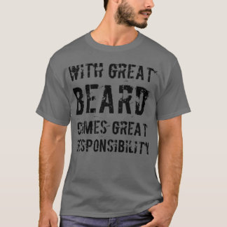 T-shirt La Grande Barbe Porte Une Grande Responsabilité 29
