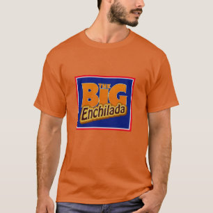 T-shirt La Grande Enchilada