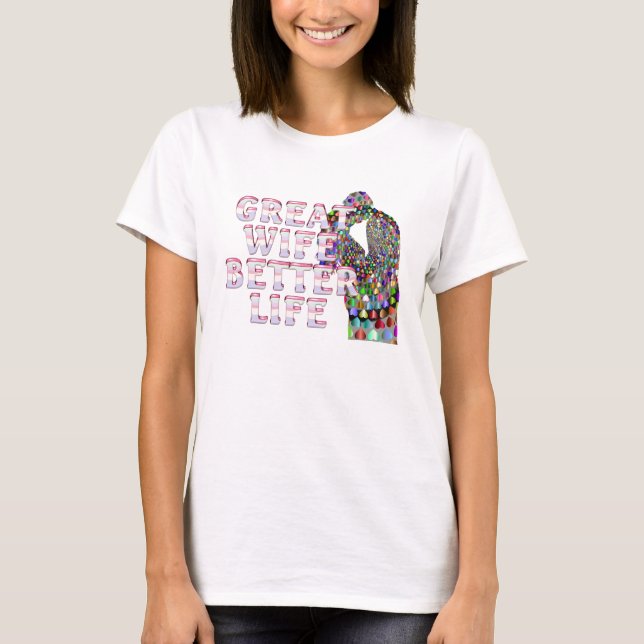 T-shirt La Grande Épouse Meilleure Vie (Devant)