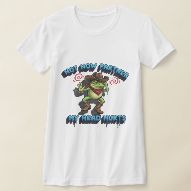 T-shirt La Grenouille Cowboy Relatable - Graphique "Pas ma (Poser)