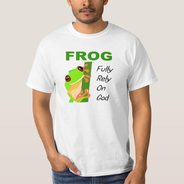 T-shirt La GRENOUILLE, se fondent entièrement sur Dieu (Devant)