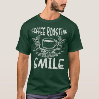 T-shirt La Grille De Café Me Fait Smile Roaster Cadeau Caf