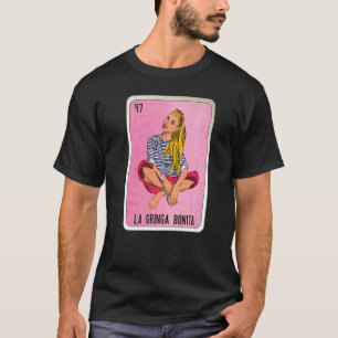 T-shirt La Gringa Bonita Mexicaine Slang Loterie Cartes de