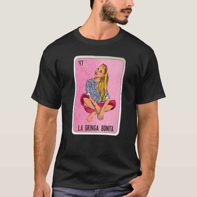 T-shirt La Gringa Bonita Mexican Slang Lottery Bingo Cards (Devant)