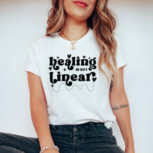 T-shirt La guérison n'est pas une citation de santé mental