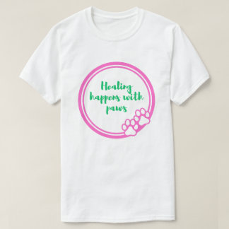T-shirt La guérison se produit avec les pattes | Soutien é