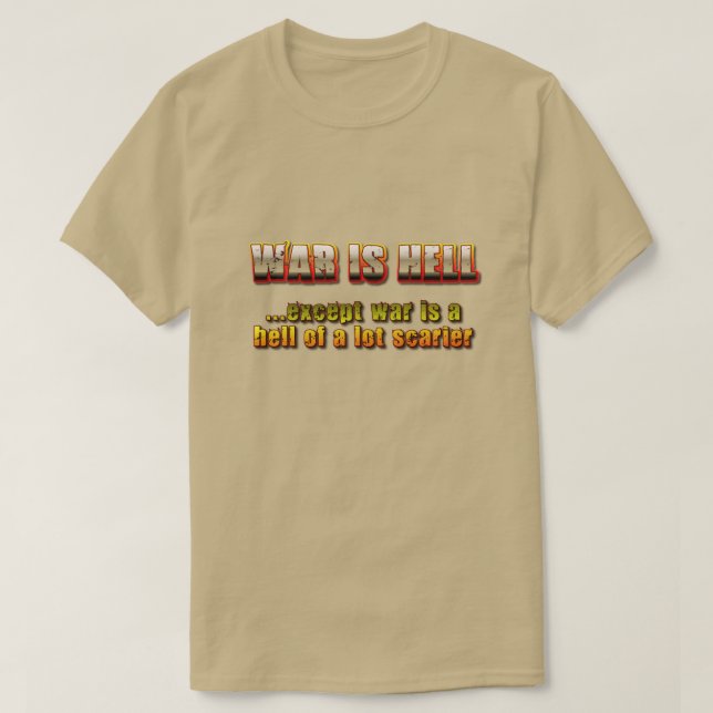 T-shirt La guerre est l'enfer (Design devant)
