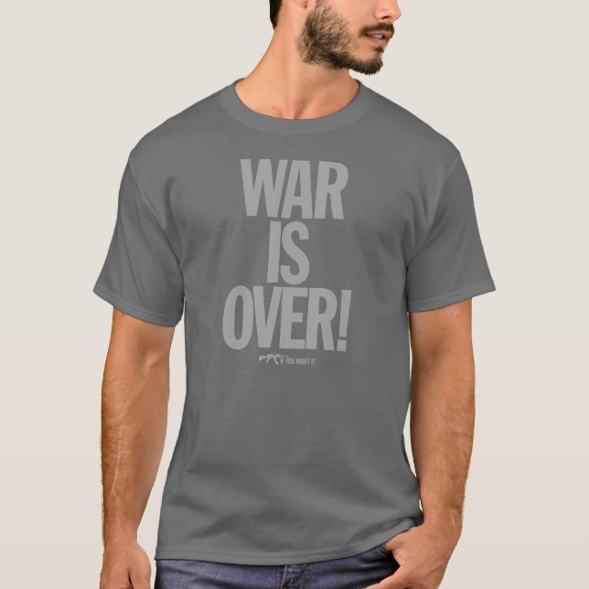 T-shirt La GUERRE EST TERMINÉE SI VOUS LA VOULEZ - citent (Devant)