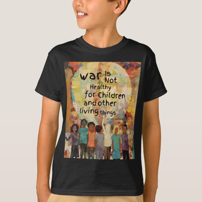 T-shirt La guerre n'est pas saine pour les enfants Citatio (Devant)