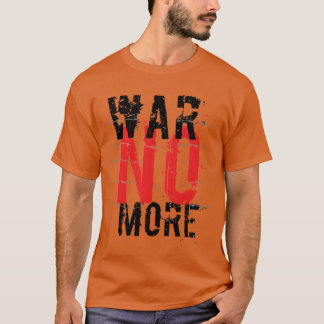 T-shirt La Guerre Plus Vous Voulez Un vintage