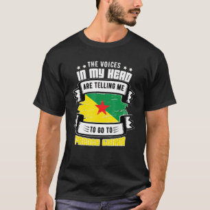 T-shirt La Guyane Française Dans Ma Tête