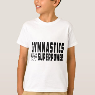 T-shirt La gymnastique est la ma superpuissance