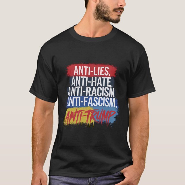 T-shirt La Haine Mentionne Le Racisme Le fascisme Résiste  (Devant)