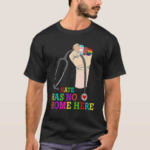 T-shirt La Haine N'A Pas De Maison Ici Infirmière Soutenan