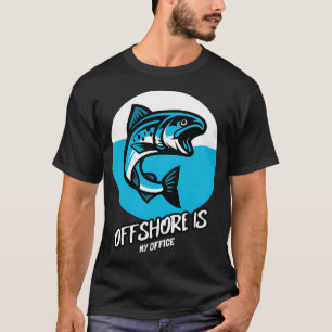 T-shirt La haute mer est mon bureau Citation de pêche