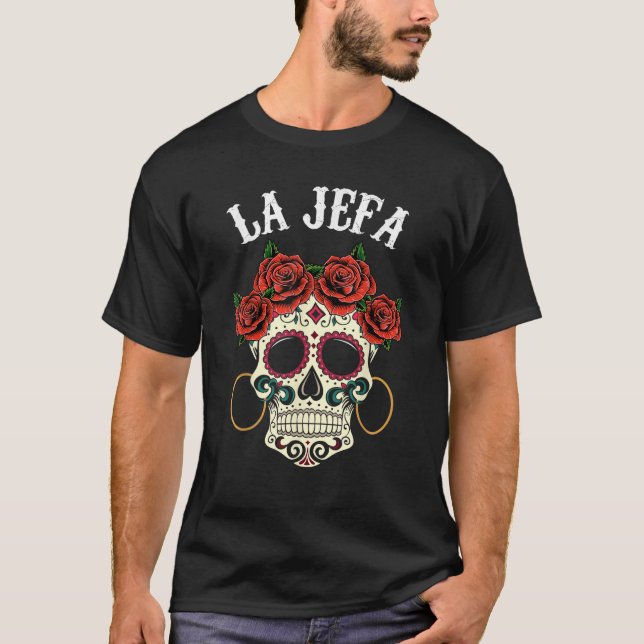 T-shirt La Jefa Crâne à sucre Dia De Los Muertos Appareils (Devant)