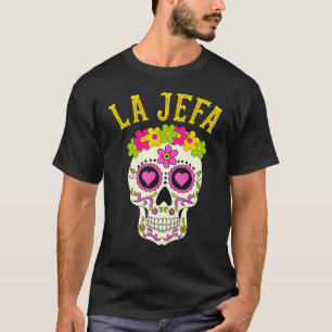 T-shirt La Jefa Crâne de Sucre Dia De Los Muertos Vêtement