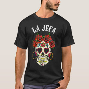 T-shirt La Jefa Sugar Skull Dead Appareils Mexicain Dia De