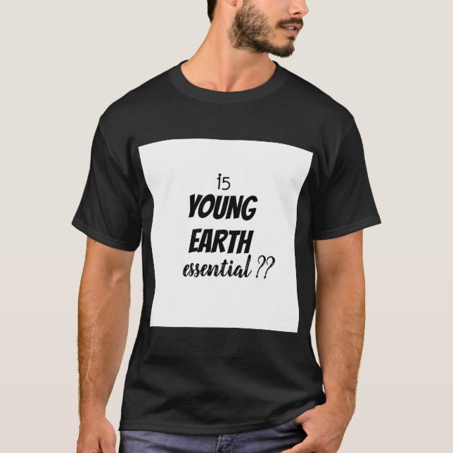 T-shirt La Jeune Terre Est-Elle Essentielle ? (Devant)