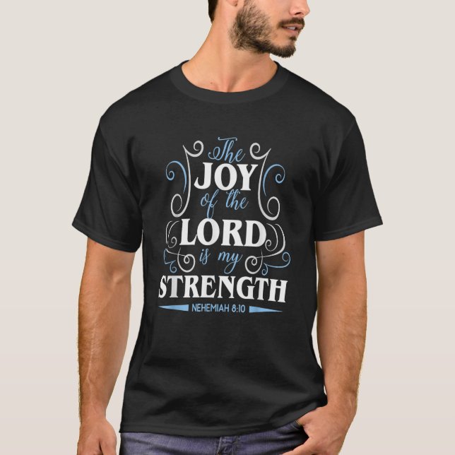 T-shirt La Joie Du Seigneur Est Ma Force (Devant)