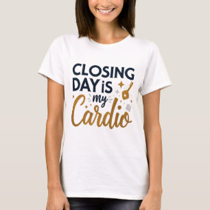 T-shirt La Journée de Clôture Est Mon Cadeau de Cardio pou