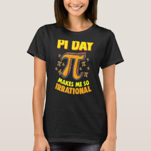T-shirt La Journée Pi Me Rend Si Irrationnelle 3 14 Pi Sym