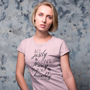 T-shirt la justice amour miséricorde marcher humblement ch