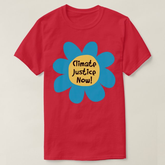 T-shirt La justice climatique maintenant le changement cli (Design devant)