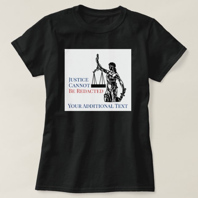 T-shirt La justice ne peut pas être annulée Loi FOIA (Design devant)