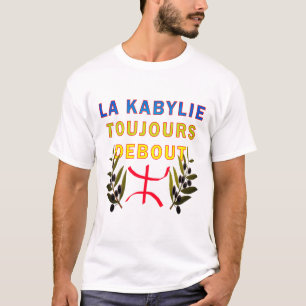 T-shirt la Kabylie toujours debout